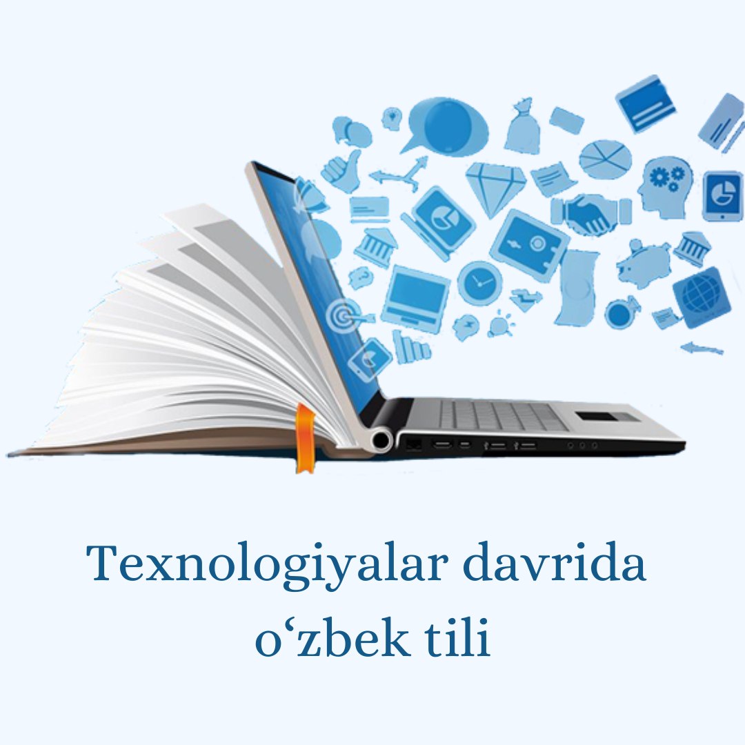 Texnologiyalar davrida o‘zbek tili 